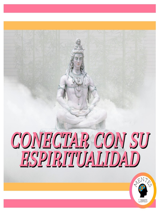 Title details for Conectar Con Su Espiritualidad by MENTES LIBRES - Available